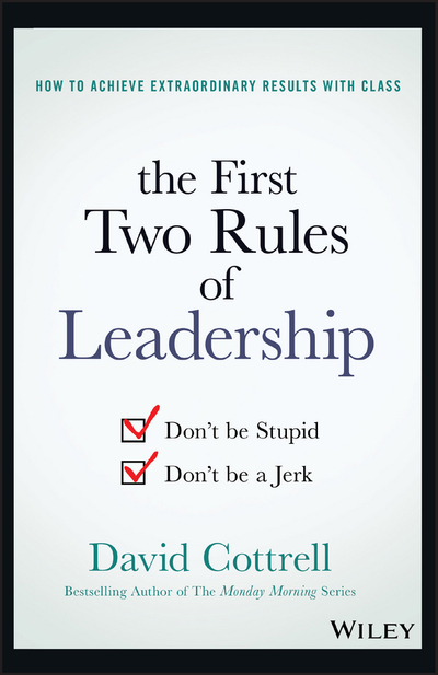 The First Two Rules of Leadership