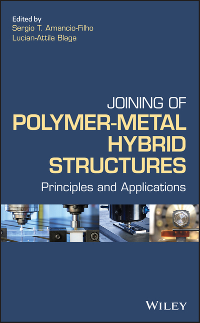 Joining of Polymer-Metal Hybrid Structures