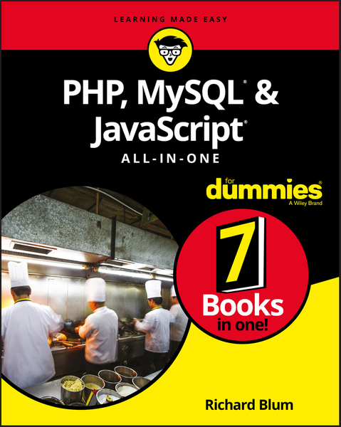 PHP, MySQL, & JavaScript All-in-One For Dummies