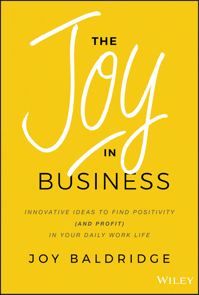 The Joy in Business
