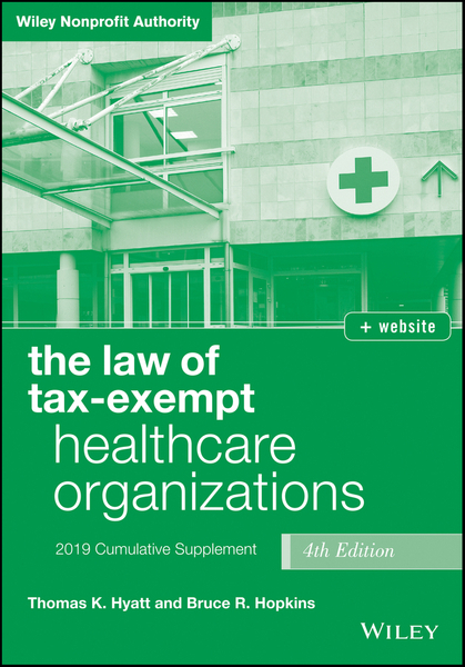 The Law of Tax-Exempt Healthcare Organizations, + website