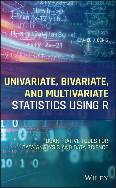 Univariate, Bivariate, and Multivariate Statistics Using R