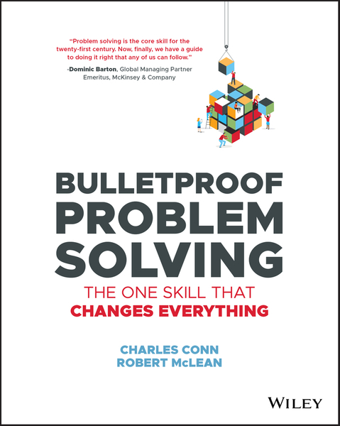 Bulletproof Problem Solving