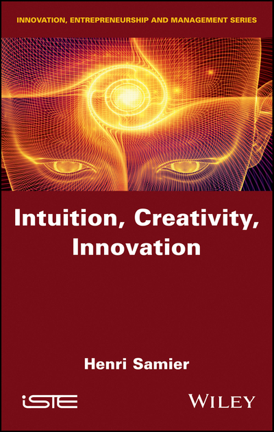 Intuition, Creativity, Innovation