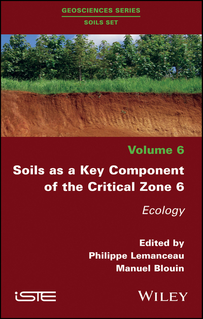 Soils as a Key Component of the Critical Zone 6