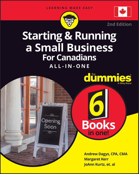 Starting & Running a Small Business For Canadians All-in-One For Dummies