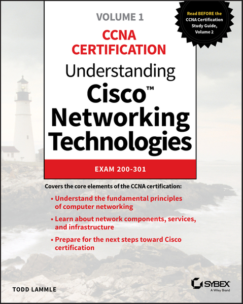 Understanding Cisco Networking Technologies, Volume 1