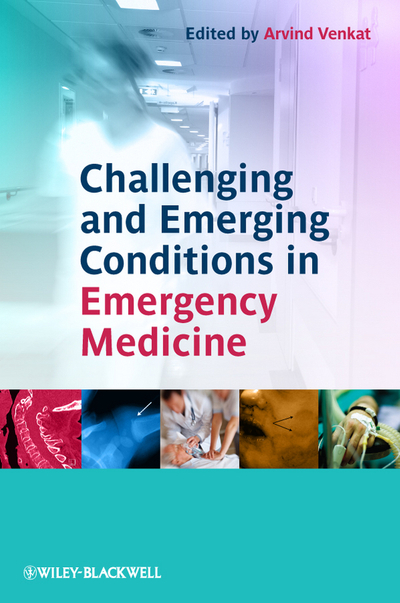 Challenging and Emerging Conditions in Emergency Medicine