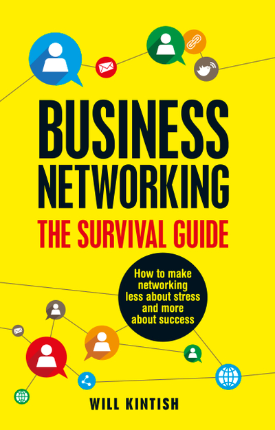 Business Networking: The Survival Guide