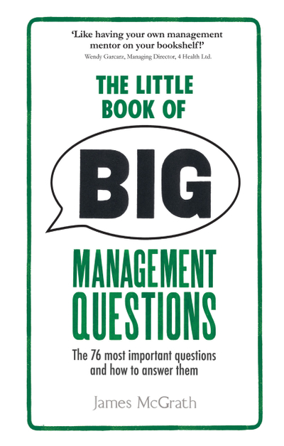 Little Book of Big Management Questions, The