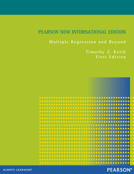 Multiple Regression and Beyond: Pearson New International Edition PDF ebook