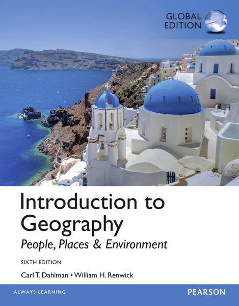 Introduction to Geography: People, Places & Environment, Global Edition