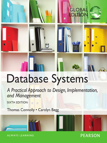 Database Systems: A Practical Approach to Design, Implementation, and Management, Global Edition