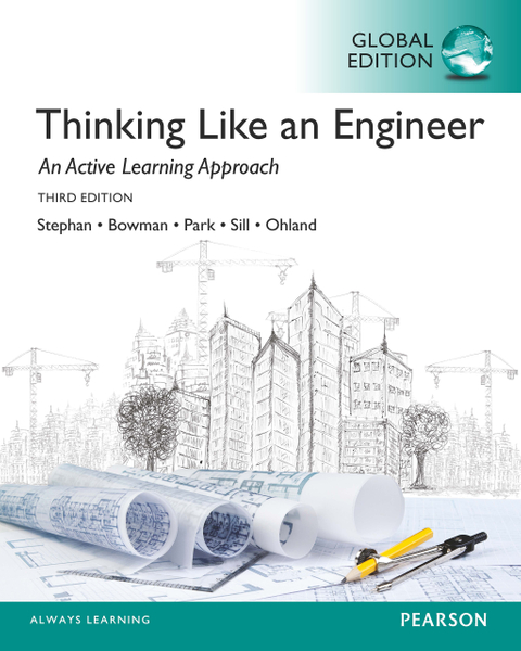 Thinking Like an Engineer: An Active Learning Approach, Global Edition