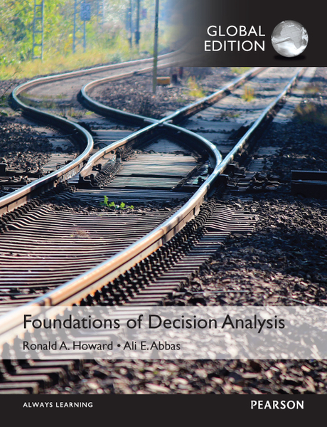 Foundations of Decision Analysis, Global Edition