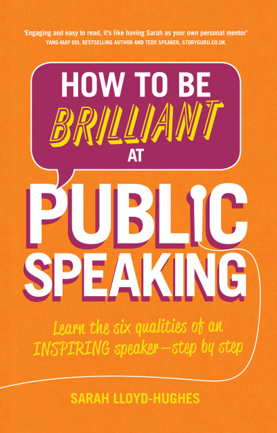 How to Be Brilliant at Public Speaking