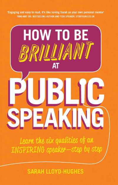 How to Be Brilliant at Public Speaking