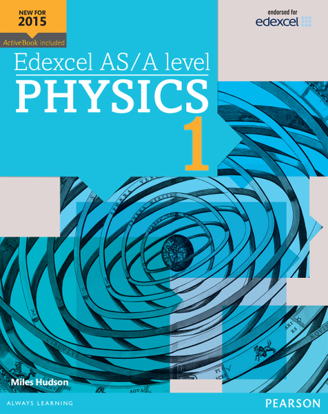 Edexcel AS/A level Physics Student Book 1