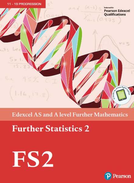 Edexcel AS and A level Further Mathematics Further Statistics 2 Textbook