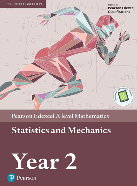 Pearson Edexcel A level Mathematics Statistics & Mechanics Year 2 Textbook + e-book