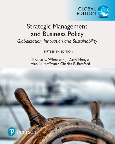 Strategic Management and Business Policy: Globalization, Innovation and Sustainability, Global Edition