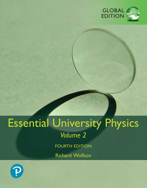 Essential University Physics, Volume 2, Global Edition