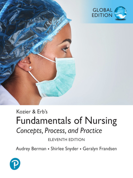 Kozier & Erb's Fundamentals of Nursing, Global Edition