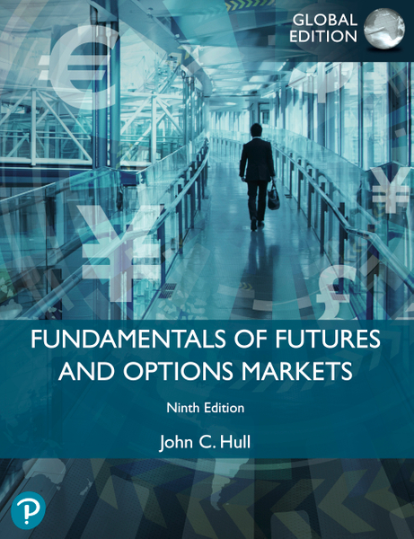 Fundamentals of Futures and Options Markets, Global Edition