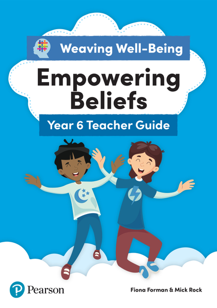 Weaving Well-being Year 6 Empowering Beliefs Teacher Guide Kindle Edition