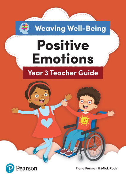 Weaving Well-being Year 3 Positive Emotions Teacher Guide Kindle Edition