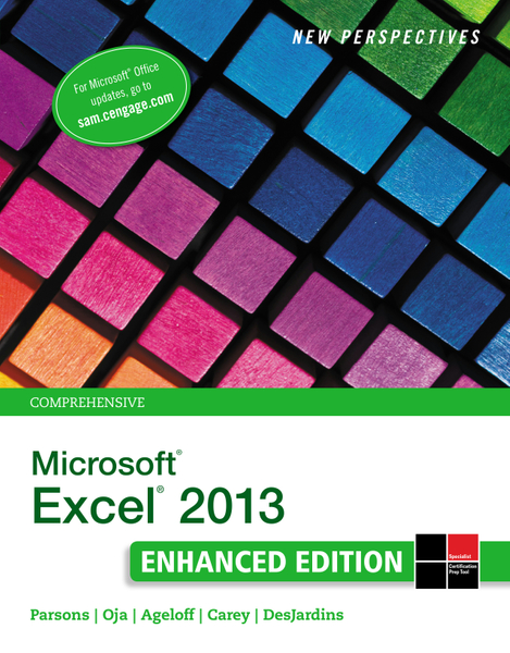 New Perspectives on Microsoft®Excel® 2013, Comprehensive Enhanced Edition