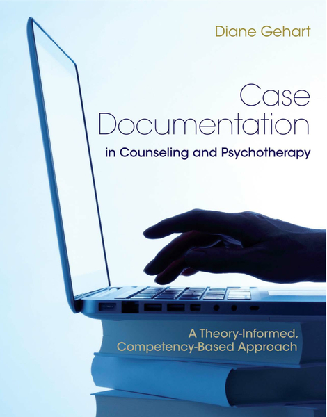 Case Documentation in Counseling and Psychotherapy