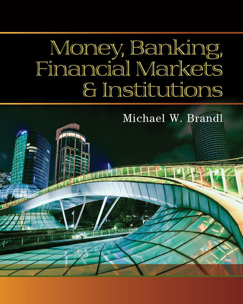 Money, Banking, Financial Markets and Institutions