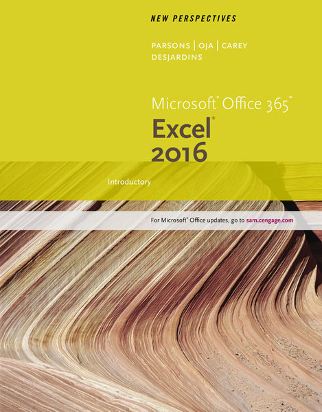 New Perspectives Microsoft® Office 365 & Excel 2016