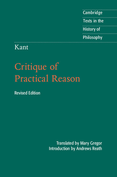 Kant: Critique of Practical Reason