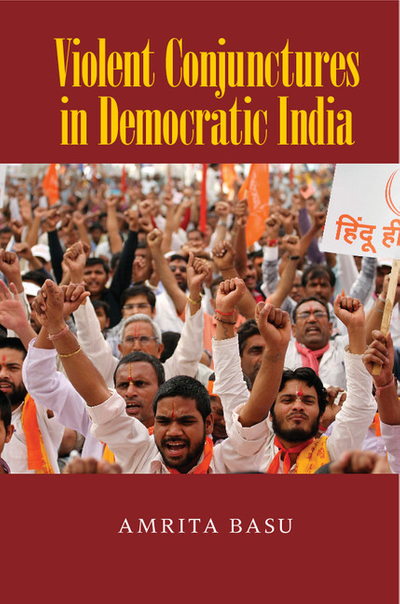 Violent Conjunctures in Democratic India