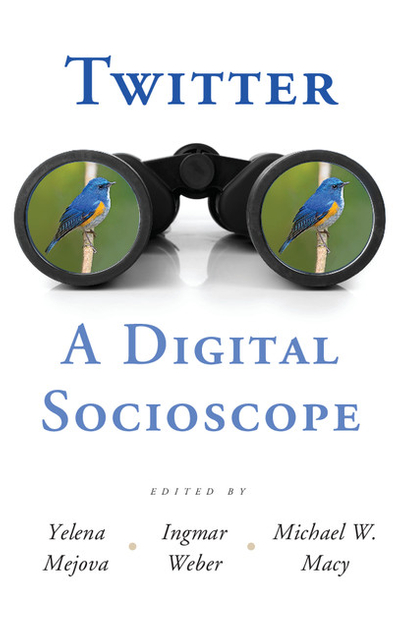 Twitter: A Digital Socioscope