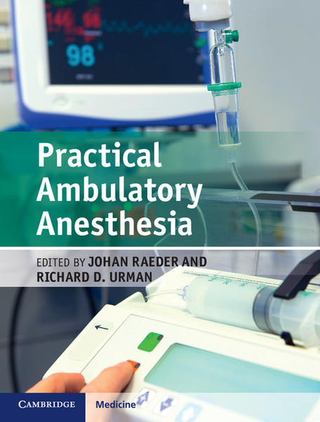 Practical Ambulatory Anesthesia