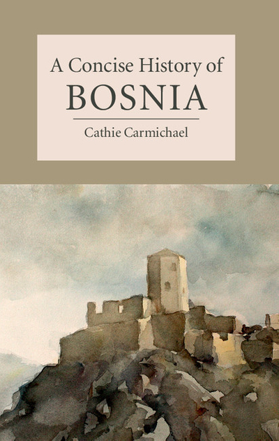 A Concise History of Bosnia