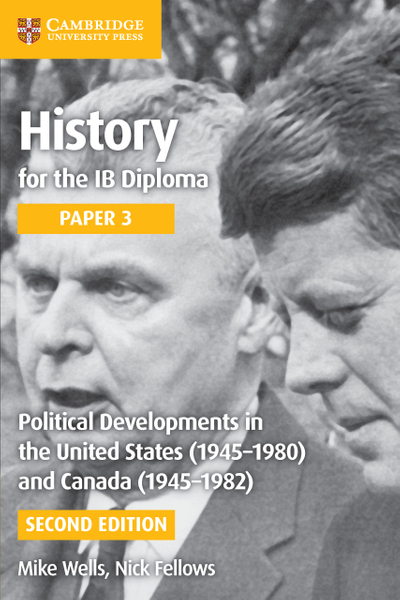 Political Developments in the United States (1945–1980) and Canada (1945–1982) Digital Edition