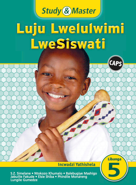 Study & Master Luju Lwelulwimi LweSiswati Incwadzi Yathishela Libanga lesi-5 Adobe Edition