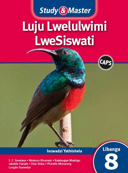 Study & Master Luju Lwelulwimi LweSiswati Incwadzi Yathishela Libanga 8