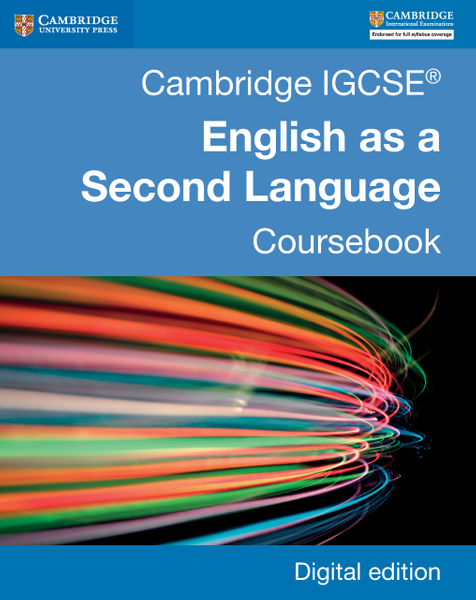 Cambridge IGCSE® English as a Second Language Coursebook Digital Edition