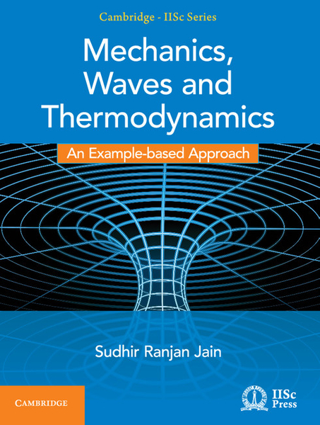 Mechanics, Waves and Thermodynamics