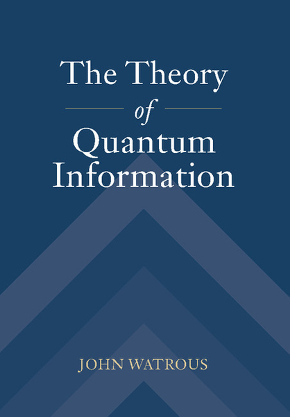 The Theory of Quantum Information