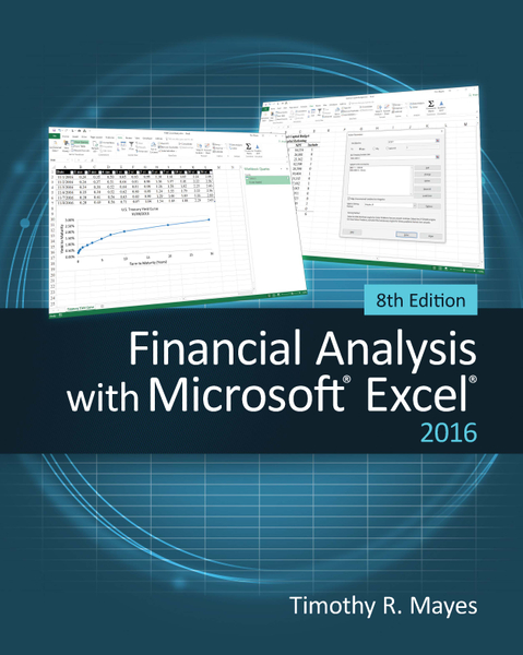 Financial Analysis with MicrosoftÂ® ExcelÂ® 2016, 8E