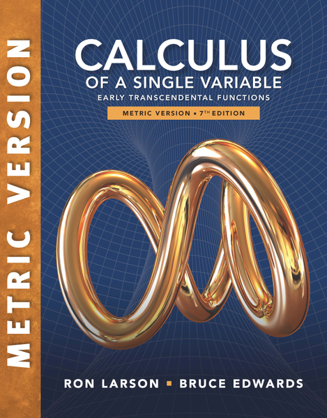 Calculus of a Single Variable: Early Transcendental Functions, International Metric Edition