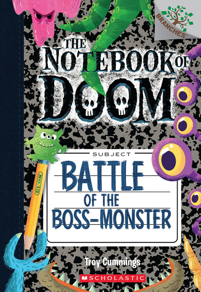 Battle of the Boss-Monster: A Branches Book (The Notebook of Doom #13)