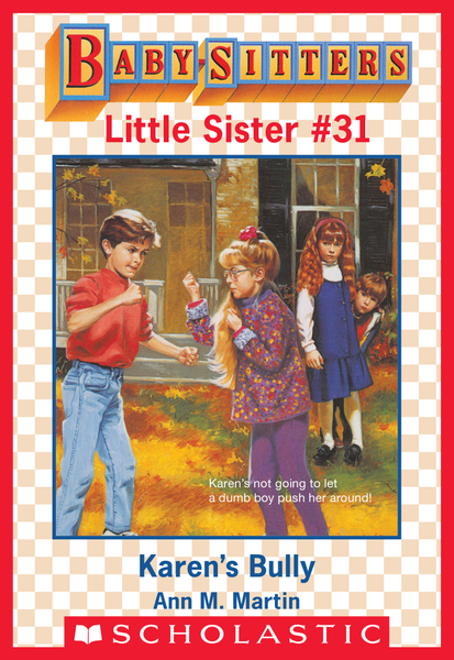 Karen's Bully (Baby-Sitters Little Sister #31)