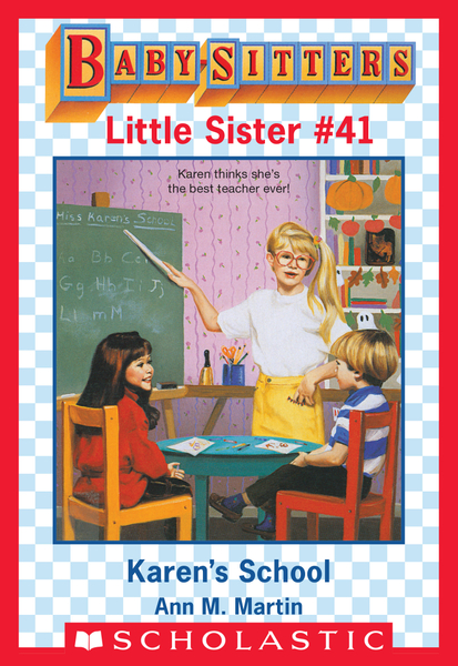 Karen's School (Baby-Sitters Little Sister #41)